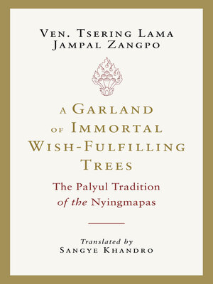 cover image of A Garland of Immortal Wish-fulfilling Trees